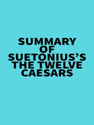 cover image of Summary of  Suetonius's the Twelve Caesars